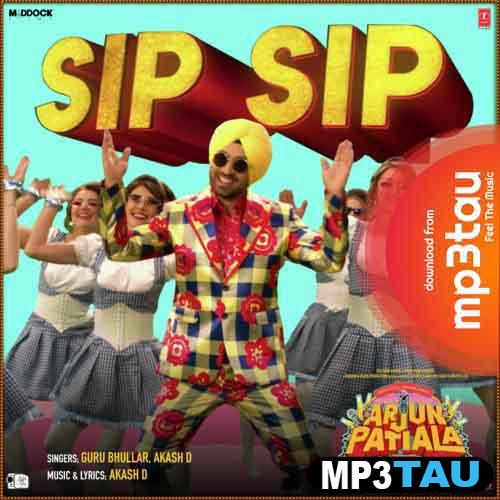 Sip-Sip-Ft-Guru-Bhullar Akash D mp3 song lyrics